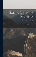 Half a Century in China