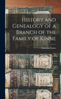 History and Genealogy of a Branch of the Family of Kinne