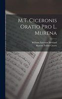 M.T. Ciceronis Oratio Pro L. Murena