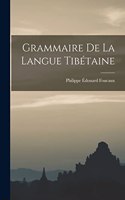 Grammaire De La Langue Tibétaine