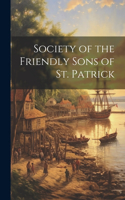 Society of the Friendly Sons of St. Patrick