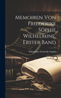 Memoiren von Friederike Sophie Wilhelmine, erster Band