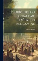 Les origines du socialisme d'état en Allemagne