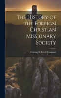 History of the Foreign Christian Missionary Society