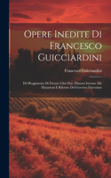 Opere Inedite Di Francesco Guicciardini