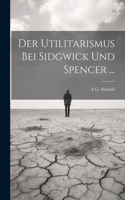 Utilitarismus Bei Sidgwick Und Spencer ...