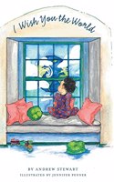 I Wish You The World
