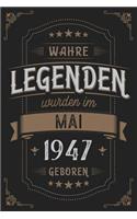 Wahre Legenden wurden im Mai 1947 geboren: Vintage Geburtstag Notizbuch - individuelles Geschenk für Notizen, Zeichnungen und Erinnerungen - liniert mit 100 Seiten