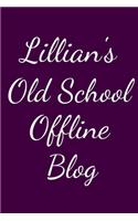 Lillian's Old School Offline Blog