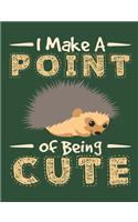 I Make a Point of Being Cute