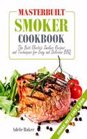 Masterbuilt Smoker Cookbook