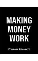 Making Money Work: A Standard Booklets softcover journal to tracker your daily expenses.
