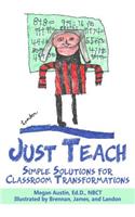 Just Teach