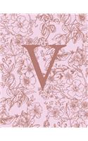 V: Monogram Initial Notebook For Women And Girls-Pink And Brown Floral-120 Pages 8.5 x 11