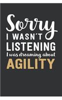 I was Dreaming about Agility