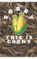 Notebook: I Love Corn Cooking Recipe Planner / Organizer / Lined Notebook (6 x 9)