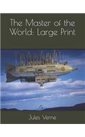 The Master of the World: Large Print