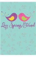 Love Springs Eternal