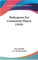 Shakespeare For Community Players (1919)