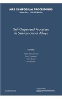 Self-Organized Processes in Semiconductor Alloys: Volume 583