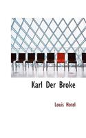 Karl Der Broke