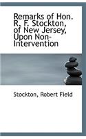 Remarks of Hon. R. F. Stockton, of New Jersey, Upon Non-Intervention