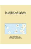 The 2013-2018 World Outlook for Patch and Remediation Software