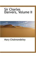 Sir Charles Danvers, Volume II