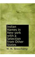 Indian Names in New York with a Selection from Other States