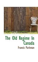 The Old Regime in Canada