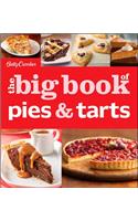 Betty Crocker the Big Book of Pies & Tarts