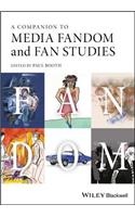 A Companion to Media Fandom and Fan Studies