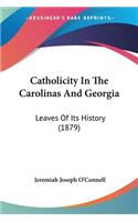 Catholicity In The Carolinas And Georgia