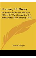 Currency Or Money