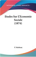 Etudes Sur L'Economie Sociale (1874)