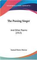 The Passing Singer: And Other Poems (1913)