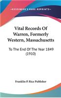 Vital Records of Warren, Formerly Western, Massachusetts