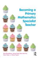 Becoming a Primary Mathematics Specialist Teacher