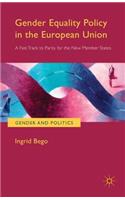 Gender Equality Policy in the European Union