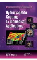 Hydroxyapatite Coatings for Biomedical Applications