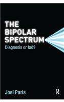 The Bipolar Spectrum