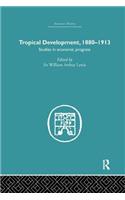 Tropical Development: 1880-1913