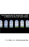 The Prophecies of Jeremiah