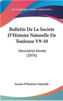 Bulletin de la Societe d'Histoire Naturelle de Toulouse V9-10