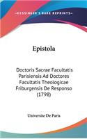 Epistola: Doctoris Sacrae Facultatis Parisiensis Ad Doctores Facultatis Theologicae Friburgensis de Responso (1798)