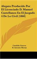 Alegato Producido Por El Licenciado D. Manuel Castellanos En El Juzgado 4 De Lo Civil (1860)