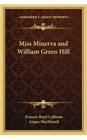 Miss Minerva and William Green Hill