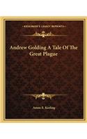 Andrew Golding A Tale Of The Great Plague