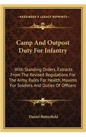 Camp And Outpost Duty For Infantry