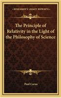 The Principle of Relativity in the Light of the Philosophy of Science: (English)